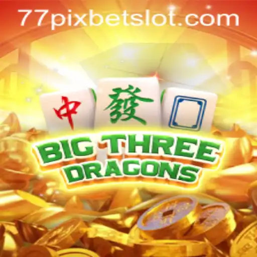 Exploring BigThreeDragons: A Comprehensive Guide with 77PIXBET