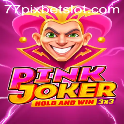 Exploring the Thrills of Pinkjoker: A Dive into the World of 77PIXBET