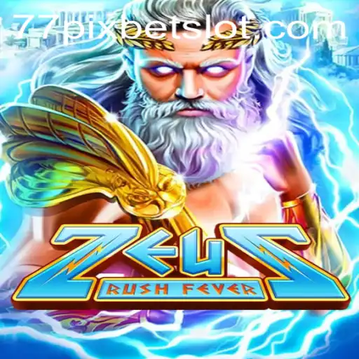 Experience the Thrill of ZeusRushFever and Unleash the Power of 77PIXBET